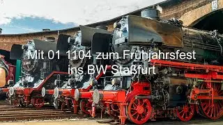 Mit der Schnellzug-Dampflok 01 1104  zum Frühjahrsfest ins Eisenbahnmuseum Staßfurt