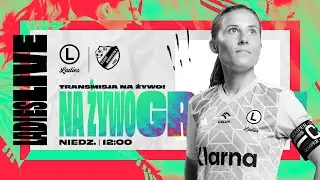 ORLEN 1 LIGA KOBIET LIVE🔴 : LEGIA LADIES vs STARE OBORZYSKA | Piłka Nożna Kobiet 10. kolejka