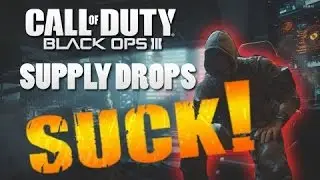 black ops 3 supply drops rant