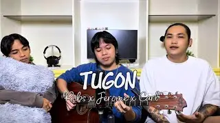 Tugon - Project: Romeo | Robs x Jerome x Carl (acoustic cover)