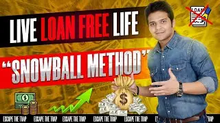 How To Close Your All loans | How To Live a Loan Free Life? | Freedom From Debt Trap