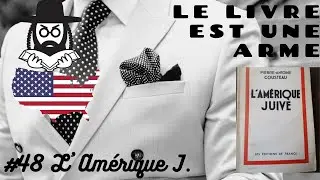 #48 💵 L'Amérique J. (Pierre-Antoine Cousteau) + Et aujourd’hui?