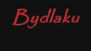Bydlaku!!