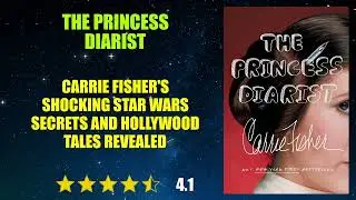 The Princess Diarist - Book Summary