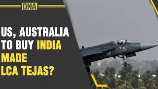 Big Boost for 'Made-in-India' fighter jet, US, Australia show interest in LCA Tejas