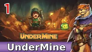 Let's Play UnderMine w/ Bog Otter ► Episode 1