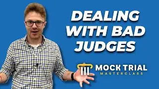 How to Deal With Bad Judges in Mock Trial