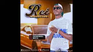 REI MAGOLIDE  _XIKWEMBU mp3...