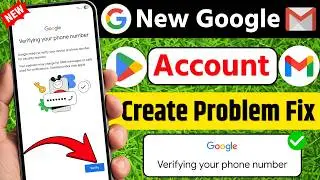 Google account verifying your phone number problem 2026 | verify your phone number problem