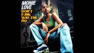 Monie Love - Don't Funk wid the Mo