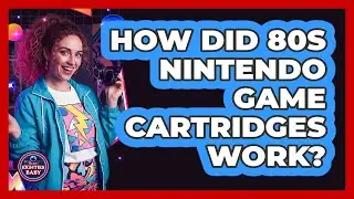 How Did 80s Nintendo Game Cartridges Work?