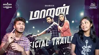 Maaran Official Trailer - Reaction | Dhanush | Karthick Naren | GV Prakash | Tamil | ODY