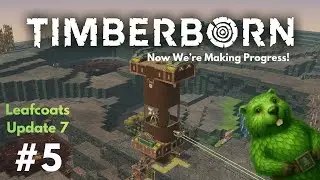 Check Out Our IndusTree! - Timberborn Leafcoats Mod Hardmode Update 7 - Episode Five