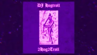DJ Hagtroll - 2Hag2Troll (full album 2026) - techno/gabber/t&auml;nzelcore/hagstep