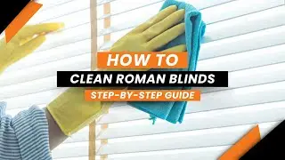 How to clean Roman blinds Step-by-Step guide🧼✨