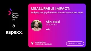 Measurable Impact: Bridging the gap between business and customer goals at HCD UAE Meetup