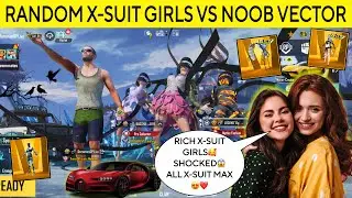 RANDOM X-SUIT GIRLS😍 VS VECTOR NOOB😭 THEY GOT SHOCKED😱 AFTER SEEING MY ALL X-SUIT MAX🥰❤️ #noobprank 