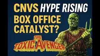 CNVS Trending: Cineverse Heats Up Ahead of The Toxic Avenger Reboot Release.