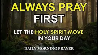 Start Your Day | Anointed Prayers To Uplift You To Declare God’s Word | Powerful Morning Prayer