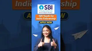 SBI Youth for India Fellowship is LIVE
