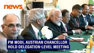 PM Modi, Austrian Chancellor hold delegation-level meeting in Vienna