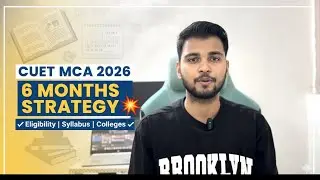 CUET MCA 2026 | Last 6 Months Strategy, Eligibility,Syllabus,Pattern,Resources,Top Colleges,Fee#cuet