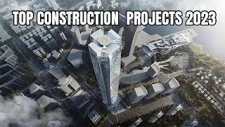 Top 10 Construction Projects For 2023 | Info Bites