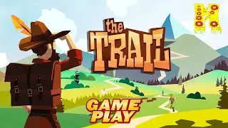 The Trail - GAMEPLAY