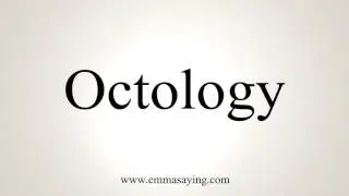 How To Pronounce Octology