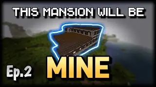 This mansion will be MINE Ep.2