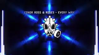 [House] Conor Ross & Roses - Every Way (Extended Mix)