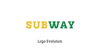 Logo History - Subway Logo Evolution