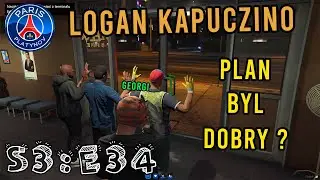 LOGAN KAPUCZINO - S3:E34 