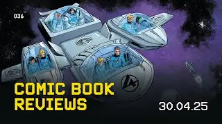 Comic Book Review Show 036: The BEST & WORST Comics this Week (30th April, 2025) SPOILERS!