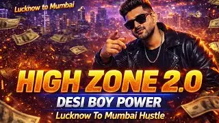 High Zone &ndash; Desi Boy Anthem | Lucknow To Mumbai &ndash; High Zone