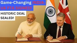 INDIA-UK Free Trade Agreement Explained | What Is India-UK FTA ?  CETA