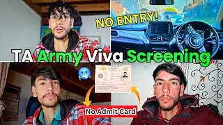 TA Army Viva & Screening Test | No Entry🚫 in Exam Centre | Admit Card Missing🤥