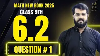Class 9 math exercise 6.2 Question 1 complete solution, Ex 6.2 q1, Math New Book Class 9th