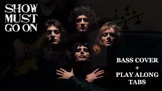 Queen - Show Must Go On | Bass Cover + Play Along Tabs