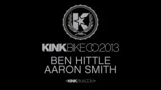 Aaron Smith and Ben Hittle for Kink BMX 2013