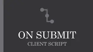What is ON SUBMIT client script ||ON SUBMIT||ServiceNow