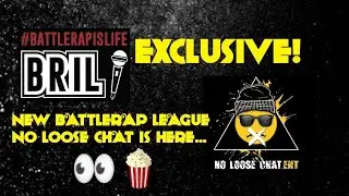 EXCLUSIVE! NEW UK BATTLERAP LEAGUE..NO LOOSE CHAT