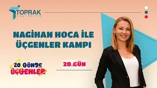 ÜÇGENLER KAMPI - 20.GÜN (5.ADIM)