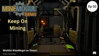 MineMogul Demo Ep02