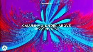 Calumny & Under Above - Shooting Star (official Audio)