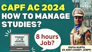 Working Candidates | CDS/AFCAT/CAPF AC 2024 | Ep. 3 | Divya Gupta | #SAVDA #crpf #capf #cds #afcat