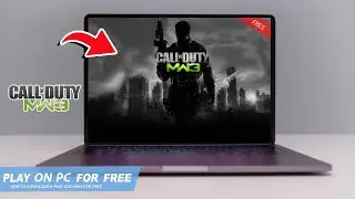 🔧CALL OF DUTY MODDERN WARFARE 3: КАК СКАЧАТЬ И ИГРАТЬ НА ПК/НОУТБУКЕ БЕСПЛАТНО🔥(2025)