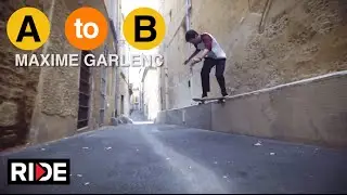 Maxime Garlenc Skates Montpellier, France  - A to B