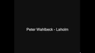 Peter Wahlbeck   Laholm