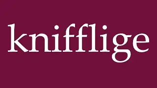 How to Pronounce ''knifflige'' (tricky) Correctly in German
